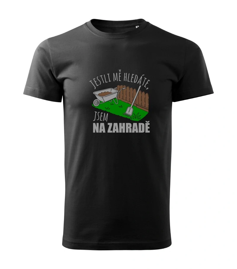Tričko - Jsem na zahradě