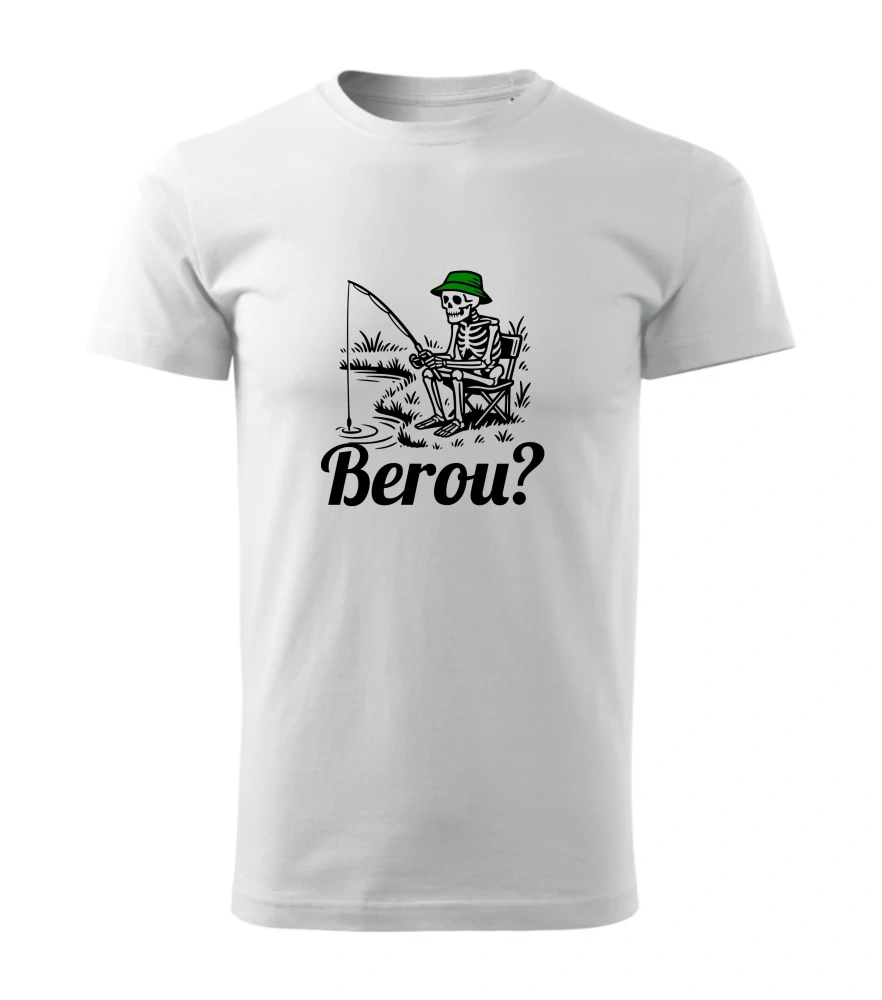Tričko - Berou?