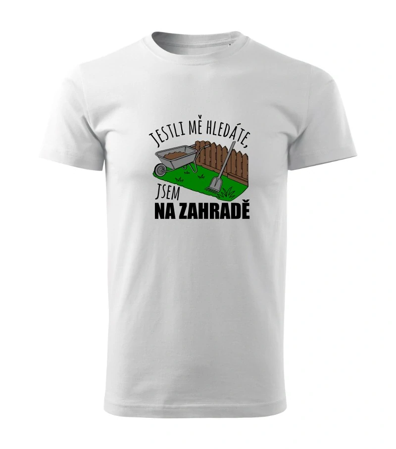 Tričko - Jsem na zahradě