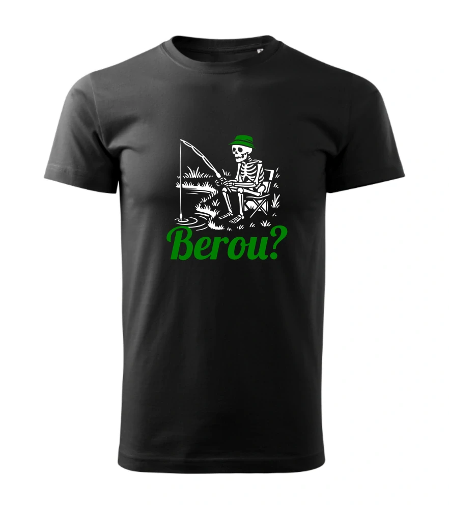Tričko - Berou?