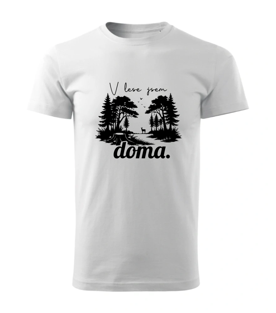 Tričko - V lese jsem doma