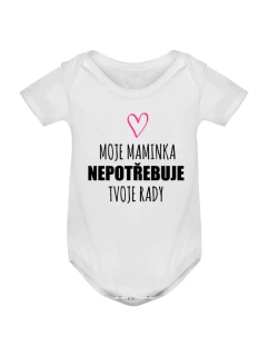Dětské body - Moje maminka nepotřebuje tvoje rady 