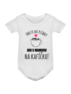 Dětské body - Sbalte mi plínky, jdeme na kafíčko