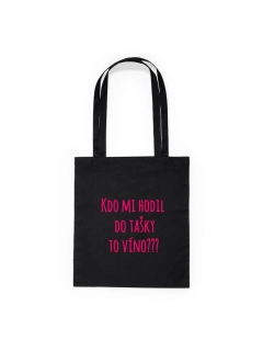 Taška - Kdo mi dal do tašky to víno???
